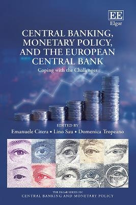 Central Banking, Monetary Policy, and the European Central Bank