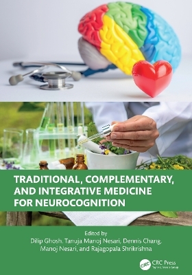 Traditional, Complementary, and Integrative Medicine for Neurocognition - 