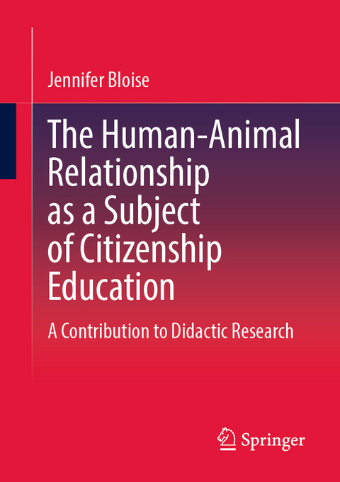 The Human-Animal Relationship as a Subject of Citizenship Education - Jennifer Bloise