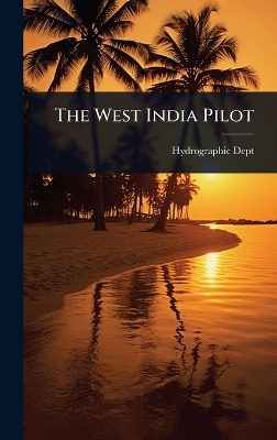 The West India Pilot