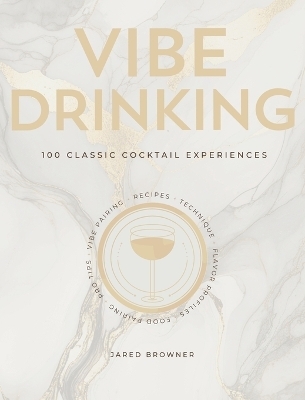 Vibe Drinking - Jared Browner