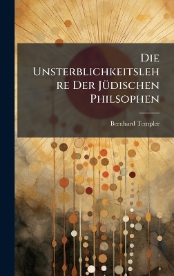 Die Unsterblichkeitslehre Der JÃ1/4dischen Philsophen