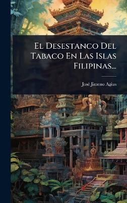El Desestanco Del Tabaco En Las Islas Filipinas...