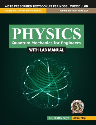 Physics (Quantum Mchanics for Engineers)  |AICTE Prescribed Textbook| - A. B. Bhattacharya