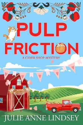 Pulp Friction - Julie Anne Lindsey