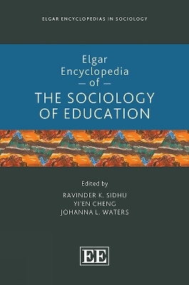 Elgar Encyclopedia of the Sociology of Education - 