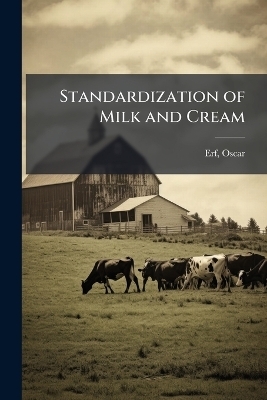 Standardization of Milk and Cream