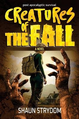 Creatures of the fall - Shaun Strydom