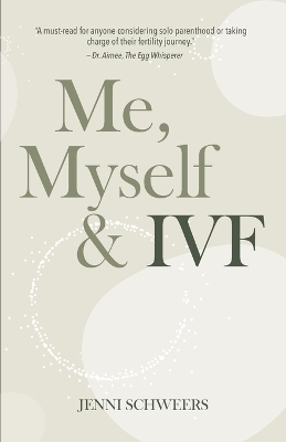 Me, Myself & IVF