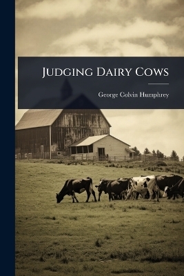Judging Dairy Cows - George Colvin Humphrey