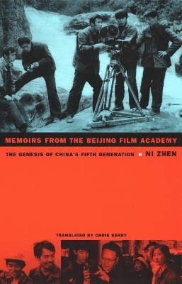 Memoirs from the Beijing Film Academy - Zhen Ni