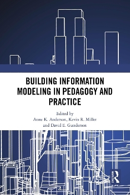 Building Information Modeling in Pedagogy and Practice - 