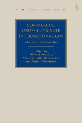 Commercial Issues in Private International Law - 