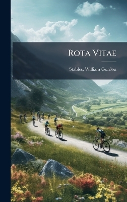 Rota Vitae - Stables William Gordon