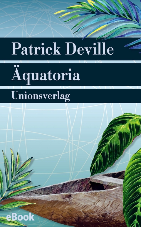 &Auml;quatoria - Patrick Deville