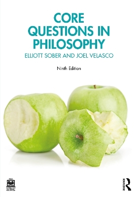 Core Questions in Philosophy - Elliott Sober, Joel Velasco