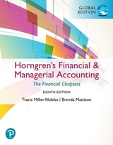 Horngren's Financial & Managerial Accounting, The Financial Chapters, Global Edition - Miller, Tracie; Mattison, Brenda
