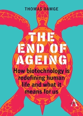 The End of Ageing - Thomas Ramge