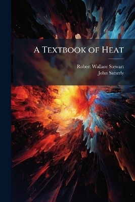 A Textbook of Heat