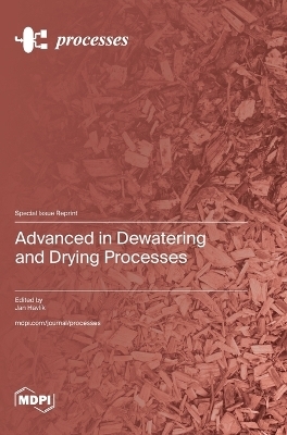 Advanced in Dewatering and Drying Processes