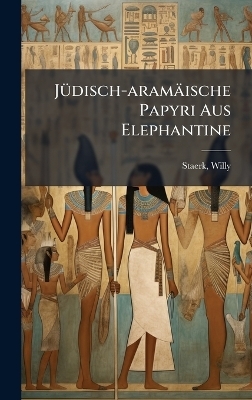JÃ1/4disch-aramäische Papyri Aus Elephantine