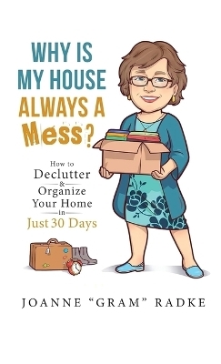 Why Is My House Always A Mess?