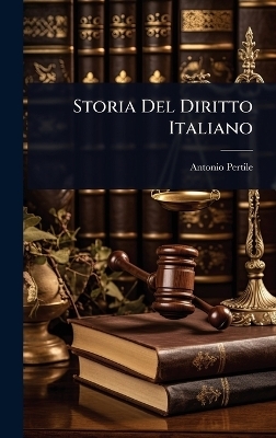 Storia Del Diritto Italiano - Antonio Pertile