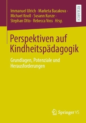 Perspektiven auf Kindheitspädagogik - 