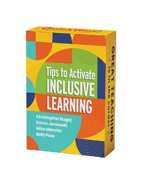 Tips to Activate Inclusive Learning (Quickwins! Strategy Cards) - Christopher Bugaj, Karen Janowski, Mike Marotta, Beth Poss