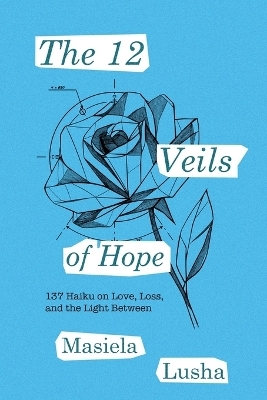 The 12 Veils of Hope - Masiela Lusha