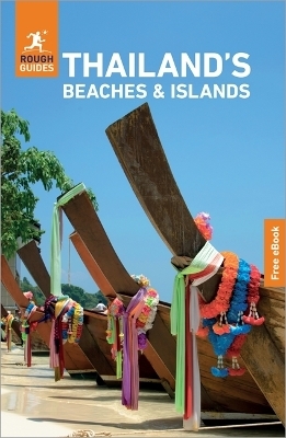 Rough Guides Thailand's Beaches and Islands: Travel Guide with eBook - Rough Guides