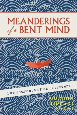 Meanderings of a Bent Mind