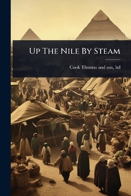 Up The Nile By Steam - 