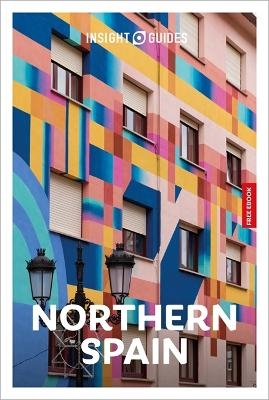 Insight Guides Northern Spain: Travel Guide with eBook -  Insight Guides, Kate Woodley