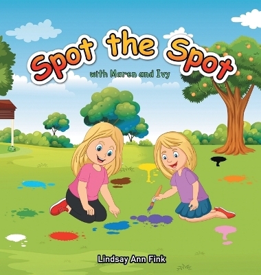Spot the Spot with Maren and Ivy - Lindsay Ann Fink