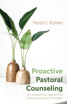 Proactive Pastoral Counseling - Yaron I Kohen