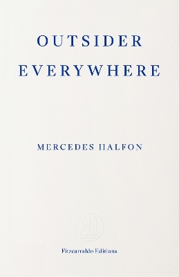Outsider Everywhere - Mercedes Halfon