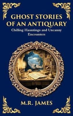 Ghost Stories of an Antiquary