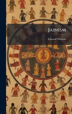 Jainism - Edward Thomas