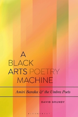 A Black Arts Poetry Machine - Dr David Grundy