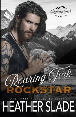 Roaring Fork Rockstar - Heather Slade