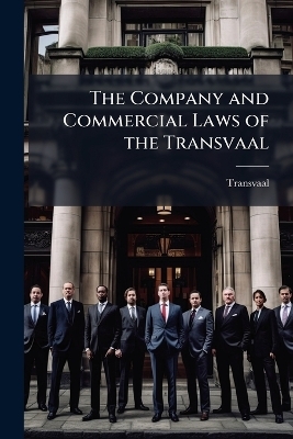 The Company and Commercial Laws of the Transvaal
