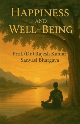 Happiness and Well-being -  Bhargava