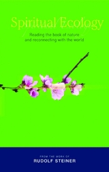 Spiritual Ecology -  Rudolf Steiner