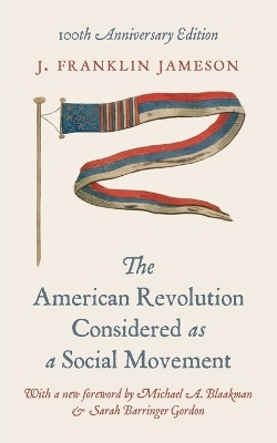 The American Revolution Considered as a Social Movement