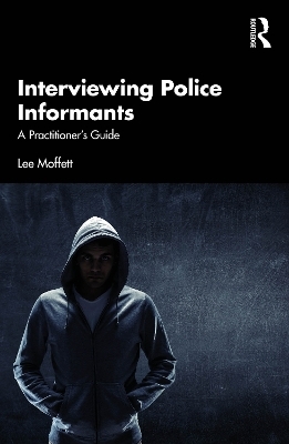Interviewing Police Informants
