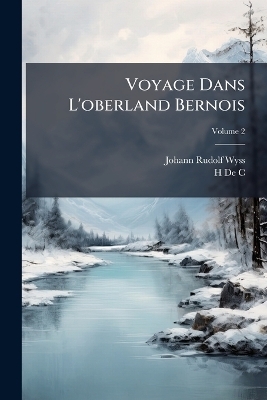Voyage Dans L'oberland Bernois