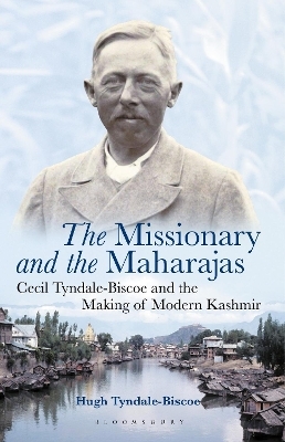The Missionary and the Maharajas - Hugh Tyndale-Biscoe