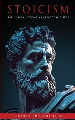 Stoicism - History Brought Alive