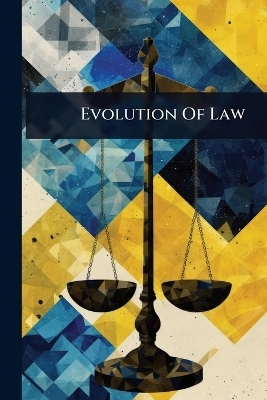 Evolution Of Law -  Anonymous